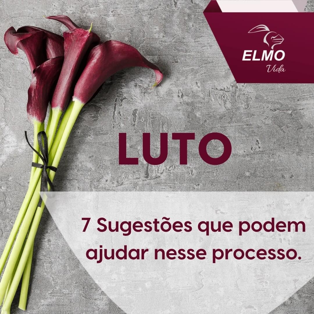 Luto. 7 sugestões que podem ajudar nesse processo.